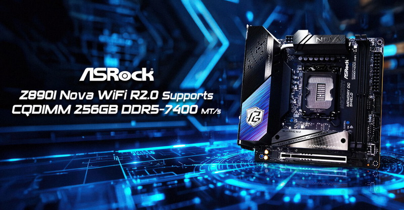 ASRock ha ampliato le possibilità del Mini‑ITX aggiungendo il supporto per 256 GB di memoria tramite CQDIMM DDR5‑7400 sulla scheda Z890I Nova WiFi R2.0